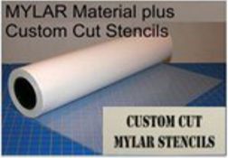Mylar Plastic Material / Rolls and Custom Cut Stencils
