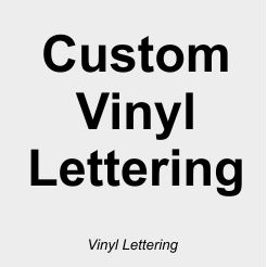 Custom Vinyl Lettering