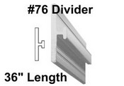#76 x 36" Divider with 1/16" Slot