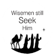 Christmas Wisemen Seek Him Monogram Stamp