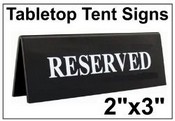 2" x 3" Engraved Table Top Tent Sign
Tent Signs
Table Top Tent Sign