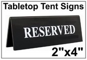 2" x 4" Engraved Table Top Tent Sign
Tent Signs
Table Top Tent Sign